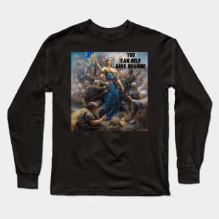 You can help save Ukraine Long Sleeve T-Shirt